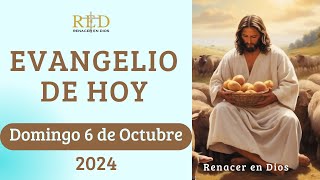 Evangelio de hoy domingo 6 octubre 2024  Reflexiones  Oración [upl. by Einhpad]