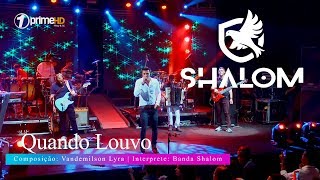 Banda Shalom  Quando Louvo [upl. by Aneele]