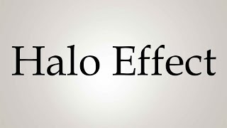 How to Pronounce Halo Effect [upl. by Gladine707]