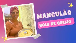 Mangulão  Bolo de Queijo [upl. by Decato708]