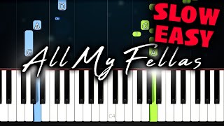 All My Fellas Frizk  SLOW EASY Piano Tutorial [upl. by Onitsirc]