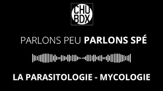 LA PARASITOLOGIEMYCOLOGIE avec le Pr Delhaes chef de service au CHU de Bordeaux [upl. by Leicester791]