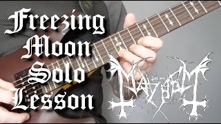 Mayhem Freezing Moon Solo Lesson [upl. by Anirahtak]