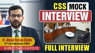 CSS Mock Interview  Dr Ahmad Hassan Chatha  World Times Institute  Full Mock Interview [upl. by Roz494]