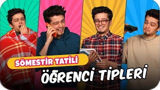 Sömestir Tatili Öğrenci Tipleri❗️❗️ w Özkan Sağın [upl. by Kinnon]