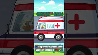 Superhero Ambulance 🚑🤩 [upl. by Frank303]