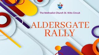 Aldersgate Rally  May 19th 2024 [upl. by Civ]