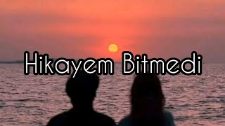 Can Bonomo  Hikayem Bitmedi lyrics [upl. by Nitsyrc845]