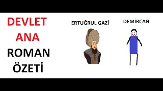 DEVLET ANA ROMAN ÖZETİ [upl. by Rennat]