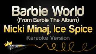 Nicki Minaj Ice Spice  Barbie World with Aqua Karaoke Version [upl. by Kizzee]