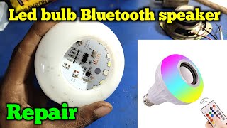 Led bulb with Bluetooth Speaker Repair  BT Speaker Repairing करना सीखें  Electronics Verma [upl. by Yerocaj]