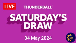 Thunderball Live Draw  Thunderball Draw Live Results 04 May 2024 [upl. by Damick446]