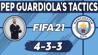 Recreate Pep Guardiolas Manchester City Tactics in FIFA 21  Custom Tactics Explained [upl. by Selle]