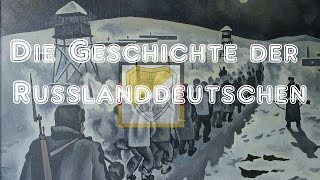 Die Geschichte der Russlanddeutschen [upl. by Irahs672]