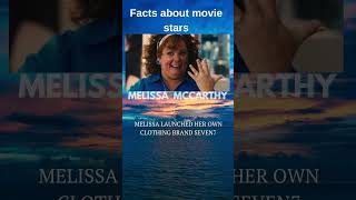 Facts about movie stars Melissa McCarthy shorts short shortsvideo shortsfeed podcast [upl. by Ettennig]