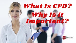 What Is CPD  CPD  Why Is It Important [upl. by Gilbart]