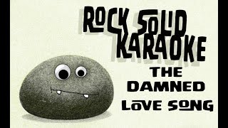 The Damned  Love Song karaoke [upl. by Egreog427]