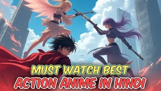 Best Of All Time Action Anime To Watch  Hindi  anime [upl. by Berthe]