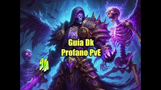 Guía DK Profano PVE temporada 1 de TWW [upl. by Htezil]