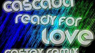 Cascada  Ready For Love Castex Club Remix [upl. by Girardi516]