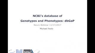 The Database of Genotypes and Phenotypes dbGAP Michael Feolo [upl. by Munford]