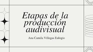 Etapas de la producción audiovisual en 4min [upl. by Zenas]