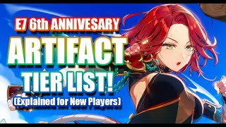 6TH ANNIVERSARY ARTIFACT 5★ TIER LIST  Explaining How amp Where Each Artifact Is Used Epic Seven [upl. by Adanama]