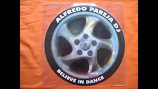 Alfredo Pareja DJ  Believe In Dance 2003 [upl. by Yleak]