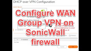 Configure WAN Group VPN on SonicWall firewall [upl. by Linson]