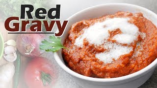 Basic Red Gravy  Restaurant style gravy  Onion  Tomato Gravy [upl. by Marybelle957]