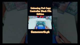 Unboxing Ps4 Copy Controller Black Fifa Edition Available At Gamesworthpk ps4 controller fifa [upl. by Kcirdet265]