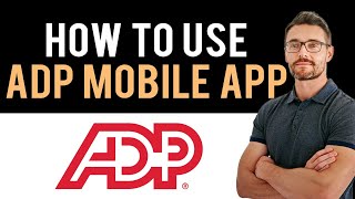 ✅ How to use ADP Mobile app for employees Full Guide [upl. by Eoj]