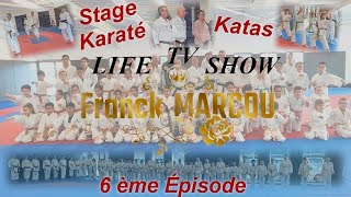 6 ème episode Découvrez le kata compétition life tv show Franck Marcou [upl. by Francklyn459]