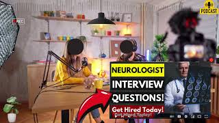 Neurologist Interview Questions and Answers  How To Answer Neurologist Interview Questions [upl. by Anide]