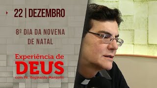 Experiência de Deus  221223  8º DIA DA NOVENA DE NATAL  PadreManzottiOficial [upl. by Renita]