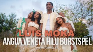 Luis Moka  Angua Veneta Hilu Borstspel  Music Film [upl. by Bullock794]