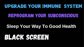 BOOST YOUR IMMUNE SYSTEM Reprogram Your Immune Responses While You Sleep [upl. by Acinonrev]