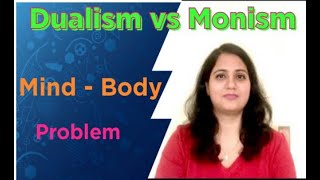 Dualism vs Monism  mindbody problem [upl. by Dachia]