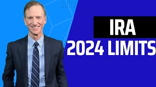 2024 IRA Limits Know Your Limitations [upl. by Llenet]