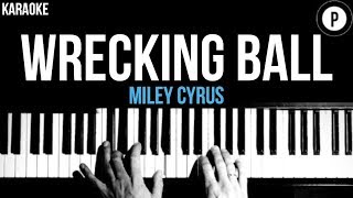 Miley Cyrus  Wrecking Ball Karaoke SLOWER Acoustic Piano Instrumental Cover Lyrics [upl. by Litton]