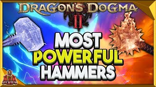 Dragons Dogma 2 Must Have Warrior Weapons  The Most Powerful Elemental Hammers amp How To Get Them [upl. by Kehsihba946]