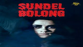 SUNDELBOLONG Full Movie [upl. by Melodie25]