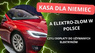 Używane elektryki z Niemiec czyli elektrozłom w Polsce [upl. by Anaytat]