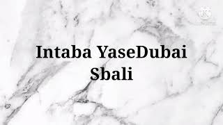 Intaba YaseDubai – Sbali Instrumental amp Lyrics [upl. by Nomzed]