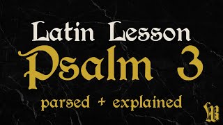 Learn Latin with Vulgate Bible  Psalm 3 Part 1 [upl. by Boycie655]