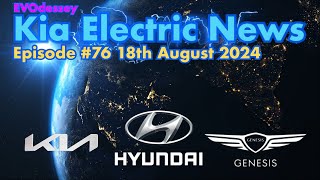 Kia Electric News Episode 76 18th August 2024 [upl. by Ennairol]