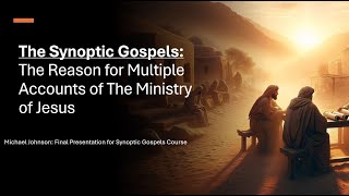 the Synoptic Gospels AG Pathways Submission [upl. by Erdnassak]