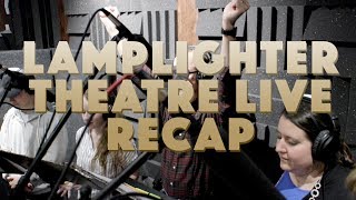 Lamplighter Theatre Live  2017 Recap [upl. by Nylakcaj13]