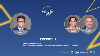 EP1  EAACI Congress 2024 Revolutionising patient care through the power of data science [upl. by Posner574]