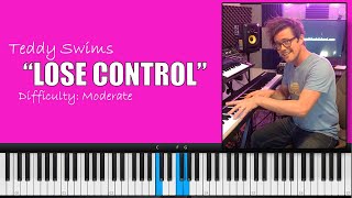 How to Play quotLose Controlquot by Teddy Swims  Easy PianoTutorial [upl. by Letnohc]